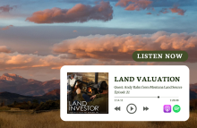 LAND VALUATION: with Andy Rahn on Land Investor podcast LAND VALUATION: with Andy Rahn on Land Investor podcast